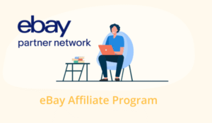 What is Affiliate Marketing and Why is the eBay Partner Network a Promising Choice?